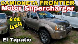 CAMIONETA FRONTIER Motor Supercharger 6 cilindros 4x4 Tianguis el Tapatio autos de mexico [upl. by Nealey]