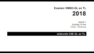 Wiskunde Examen Vmbo GLTL 2018 Tijdvak 1 Opg 1 tm 4 [upl. by Ruthven]