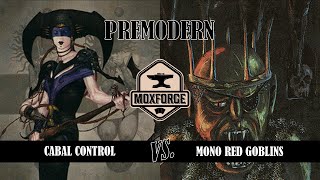 Premodern Cabal Control vs Mono Red Goblins [upl. by Bocock]