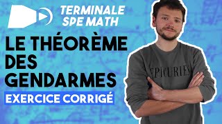 Le théorème des gendarmes EXERCICE  Spé maths  Terminale [upl. by Itnava]