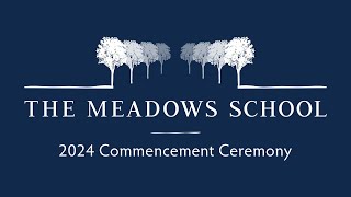 2024 Commencement Ceremony  The Meadows School [upl. by Alejoa]