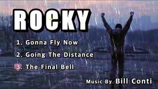 Rocky OST  Gonna Fly Now Going The Distance The Final Bell [upl. by Akemad]