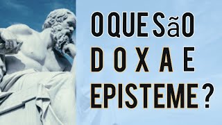 Doxa e Episteme  PodCast 8 [upl. by Keller]