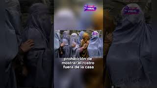 Nuevas leyes en Afganistán ¿Qué significan para la mujeres alerta afganistannews burka [upl. by Neruat]