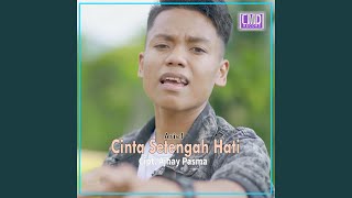 Cinta Setengah Hati [upl. by Goodkin]