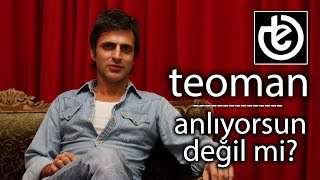 teoman  Anlıyorsun Değil mi [upl. by Aciret468]