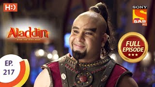 Aladdin  Ep 217  Full Episode  14th June 2019 [upl. by Adnahsal]