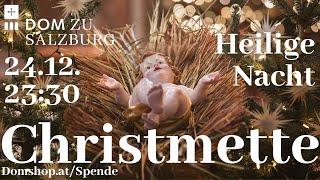 24122023  Weihnachten  Christmette aus dem Salzburger Dom [upl. by Leonor32]