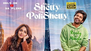 Miss Shetty Mr Polishetty 2023 New Released Hindi Dubbed Full Movie In 1080P  Naveen Anushka [upl. by Aizitel]