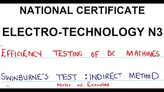 Electrotechnology N3 Swinburnes Test Part 3 Efficiency Testing of DC Machines [upl. by Raina]