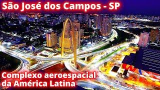 CONHEÇA SÃO JOSÉ DOS CAMPOS O MAIOR COMPLEXO AEROESPACIAL DA AMÉRICA LATINA [upl. by Renrut916]