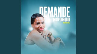 Demande moi pourquoi [upl. by Ebag]