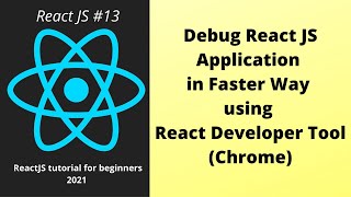 Debug React App using React Developer Tool Chrome Part 13 [upl. by Giovanna748]