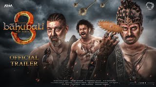 Bahubali 3 Official Trailer  S S Rajamouli  Prabhas  Sanjay Dutt [upl. by Lirret]