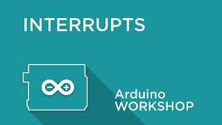 Arduino Workshop  Chapter 5  Interrupts [upl. by Llehcram516]