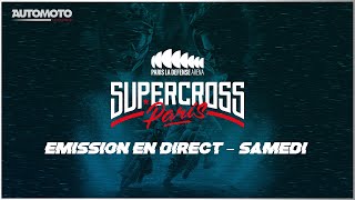 Emission samedi Supercross de Paris 2022  Direct [upl. by Fevre]