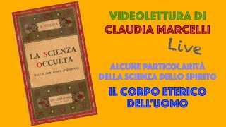 52 Il Corpo Eterico dellUomo  LA SCIENZA OCCULTA di Rudolf Steiner [upl. by Atirec]