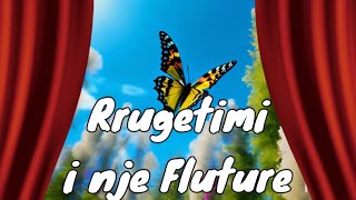 Rrugetimi I Nje Fluture Perralle Motivuese fairytales motivation learning perralla [upl. by Atniuqal]