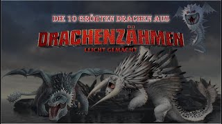 Die 10 größten Drachen aus HttyD [upl. by Duester]