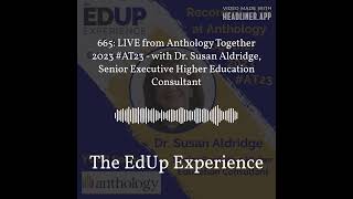 665 LIVE from ⁠⁠⁠⁠⁠Anthology Together 2023⁠ AT23  with Dr Susan Aldridge Senior Executive [upl. by Bej]