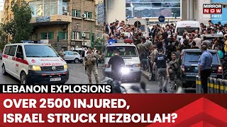 Lebanon Explosions Over 2500 Injured Many Dead Israel Struck Hezbollah In Deadliest Attack [upl. by Huoh]