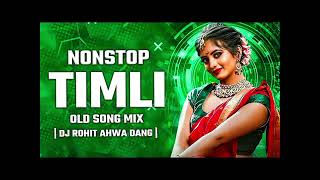 nonstop timli song old song mix adivasi hindi song [upl. by Ahsei]