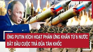 Bản tin Thế giới Ông Putin kích hoạt phản ứng khẩn từ 6 nước bắt đầu cuộc trả đũa tàn khốc [upl. by Gasser900]