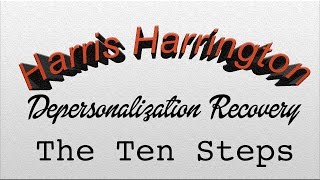 The Ten Steps to Get Over Depersonalization Disorder [upl. by Kemeny212]