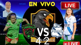 TUDN  FC Juárez vs Puebla 4 2 En Vivo Live 🔴goles 2024  Liga MX Femenil [upl. by Nrubyar437]