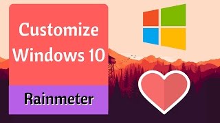 How To Customize Windows 10 Desktop 2017  Using Rainmeter [upl. by Yaj292]