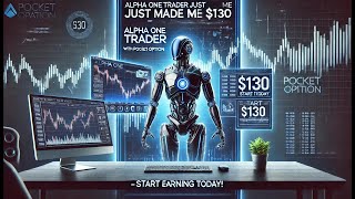 Alpha One Trader Just Made Me 130 with PocketOption – Start Earning Today [upl. by Ogires962]