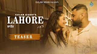 Latest Punjabi Songs 2024  Lahore  Teaser  Gulab Sidhu  Jang Dhillon  New Punjabi Songs 2024 [upl. by Redleh480]