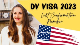 DV Visa Lottery 2023  What to do if you lost the confirmation number [upl. by Jari]