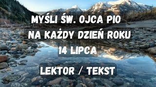 Myśli Św Ojca Pio na każdy dzień 14 lipca [upl. by Lyon]