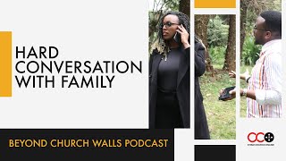 Hard Conversation with Family  Beyond Church Walls Podcast  CITAM Church Online [upl. by Sokem]