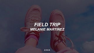 Melanie Martinez  Field Trip Lyrics [upl. by Ydnim433]