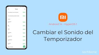 Cambiar el Sonido del Temporizador  Xiaomi Android 14  HyperOS 1 [upl. by Eilrac]