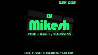 Mikesh  Time 4 Dance HQ [upl. by Aubin515]