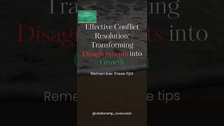 Effective Conflict Resolution Transforming Disagreements into Growth relationship datingadvice [upl. by Ilyk228]