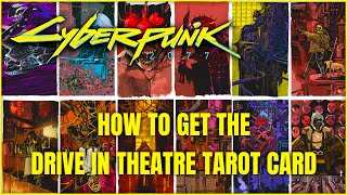 Cyberpunk 2077  How to Get the Drive In Theatre Tarot Card [upl. by Charlean]