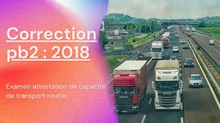 correction examen capacité de transport pb2  2018 [upl. by Mendive89]