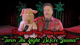 Terry Fator and Duggie present quotTwas the Night before Juanaquot [upl. by Orazio]