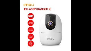 Camera Wifi 360 độ IMOU IPCA52P Ranger 2 5MP [upl. by Azar]