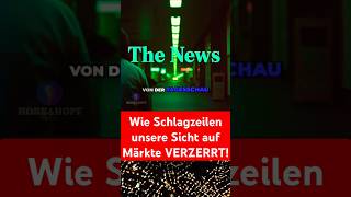 Wie Schlagzeilen unsere Sicht auf Märkte VERZERRT dax aktien hossundhopf fürdich podcast crash [upl. by Semmes474]