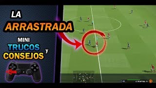 MINI TRUCOS Y CONSEJOS 6  quotLA ARRASTRADAquot  PES 2018 [upl. by Enilekaj946]