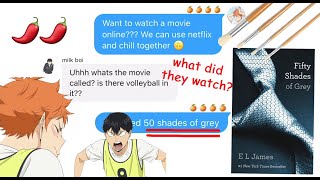 6K EXTRA watching 50 sHAdES of gReYY haikyuu texting group chat [upl. by Henriques456]