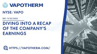 Vapotherm Diving Into A Recap of the Companys Earnings [upl. by Smail]