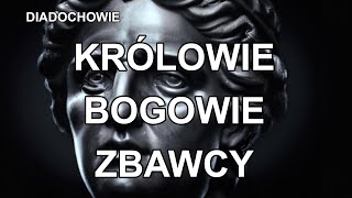 Diadochowie  Królowie Bogowie Zbawcy  316301 pne [upl. by Kinny]