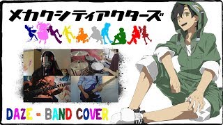 【Mekakucity Actors OP】daze【コラボしました】 Band Cover [upl. by Etteb489]