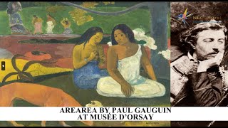 Arearea by Paul Gauguin at The Musée dOrsay [upl. by Qirat919]